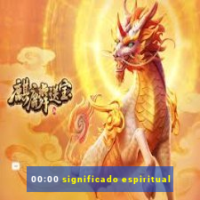 00:00 significado espiritual